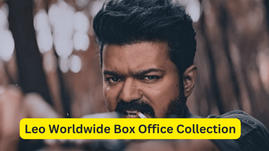 Leo Worldwide Box Office Collection