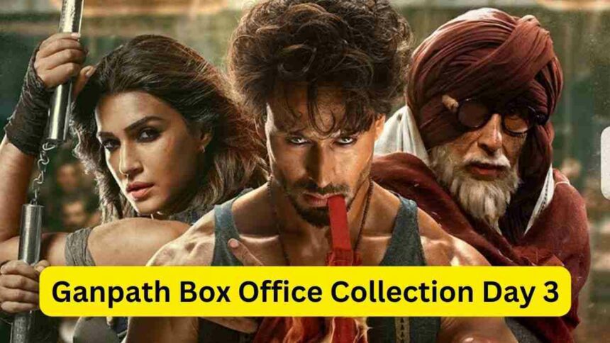 Ganpath Box Office Collection Day 3