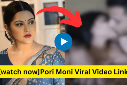 Pori Moni Viral Video Download Now - TaazaTime.com