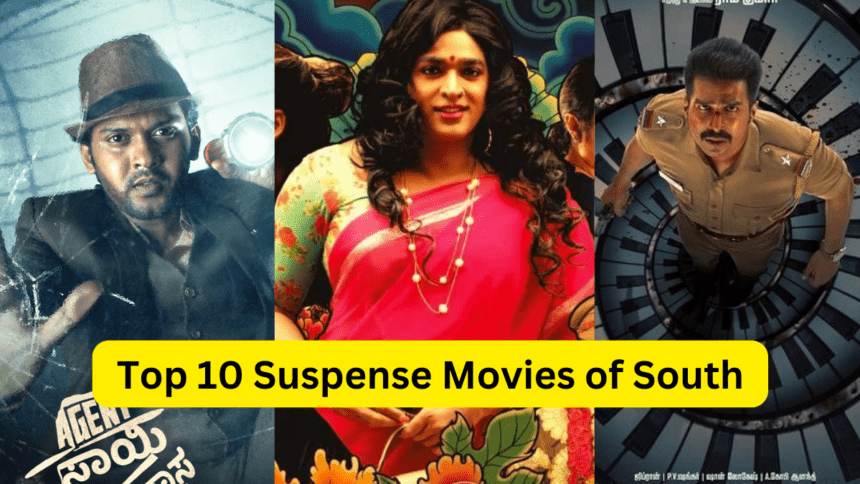 Top 10 Suspense Movies of South Industry