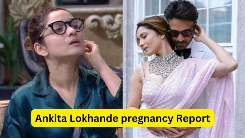 Ankita Lokhande pregnancy Report