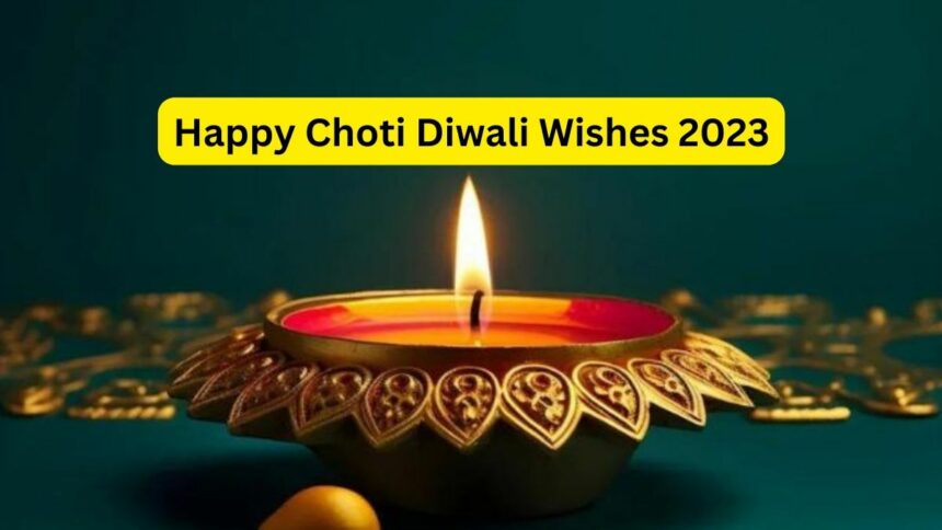 Happy Choti Diwali Wishes 2023
