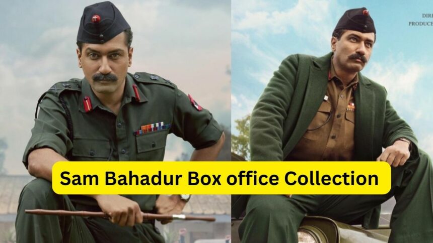 Sam Bahadur Box office Collection