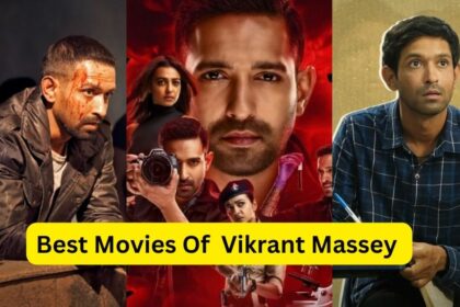 Best Movies Of Vikrant Massey