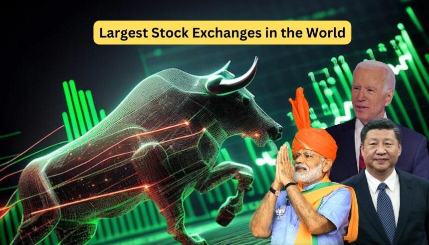 Largest Stock Exchanges in the World