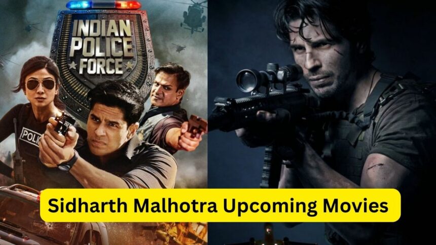 Sidharth Malhotra Upcoming Movies