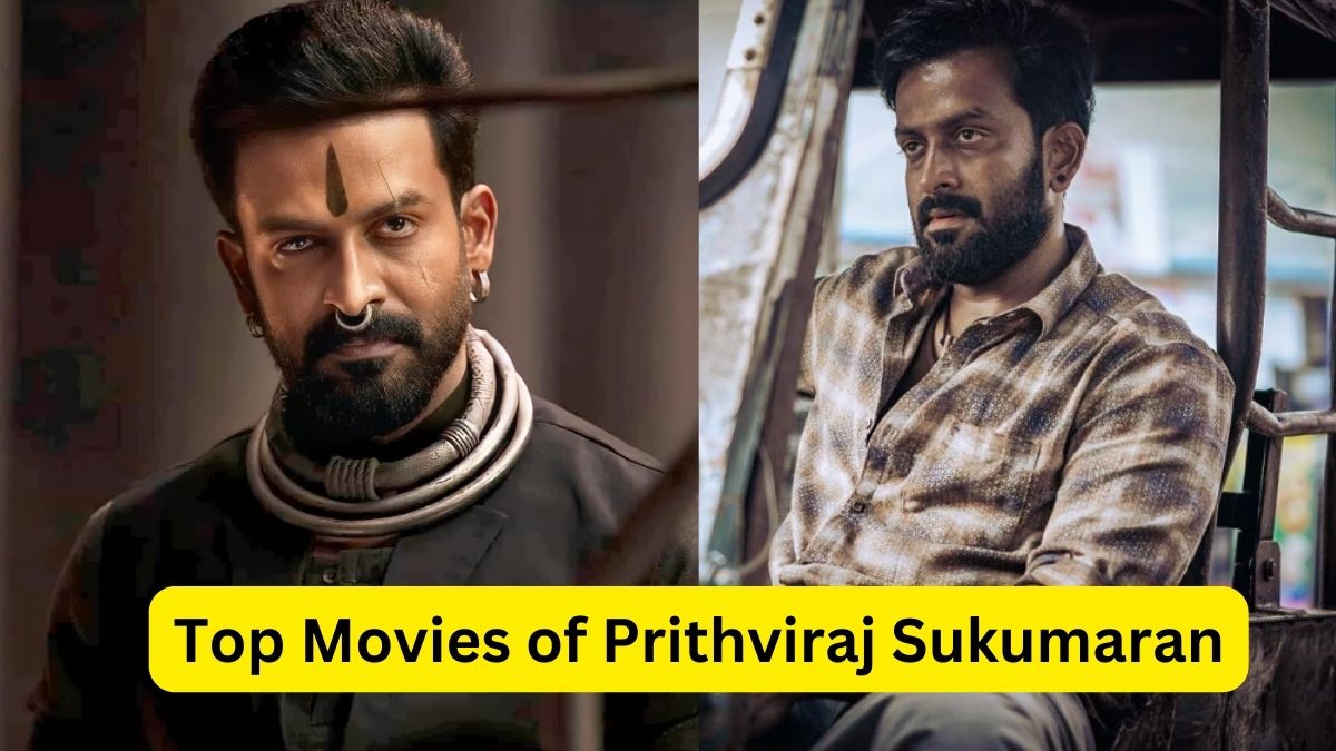 Top Movies of Prithviraj Sukumaran
