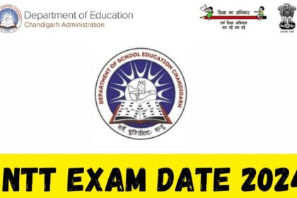 NTT Exam Date 2024 Chandigarh