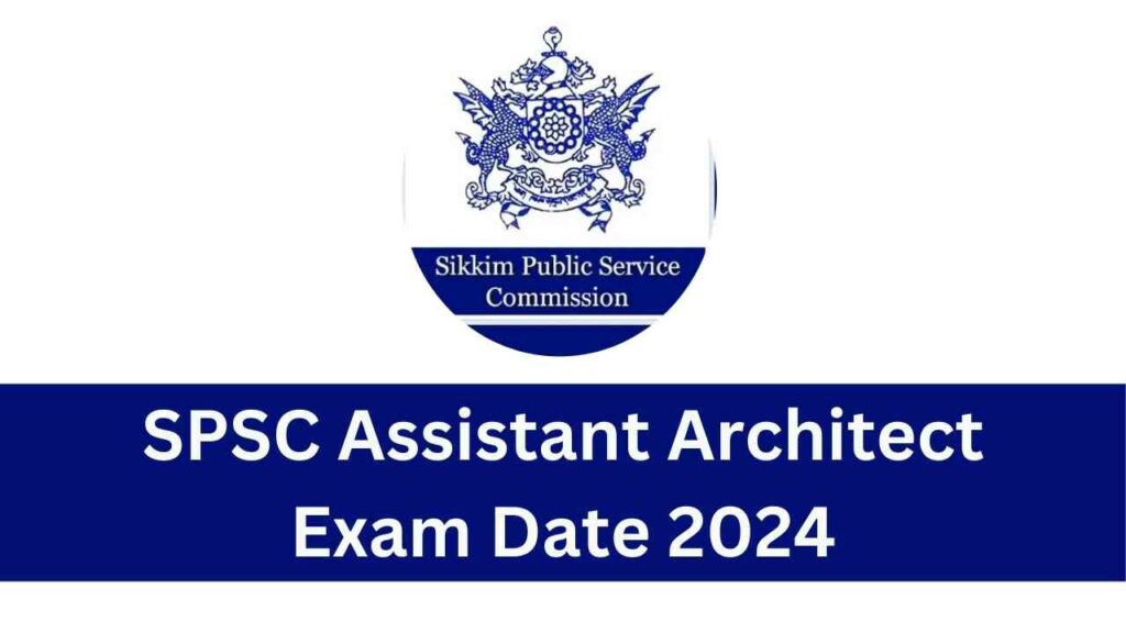 SPSC Assistant Architect Exam Date 2024