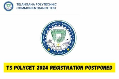 TS POLYCET 2024 Registration Postponed