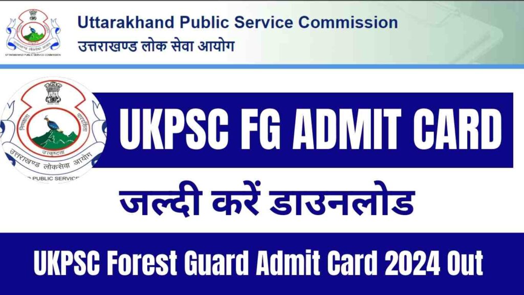 UKPSC Forest Guard Admit Card 2024 Out 