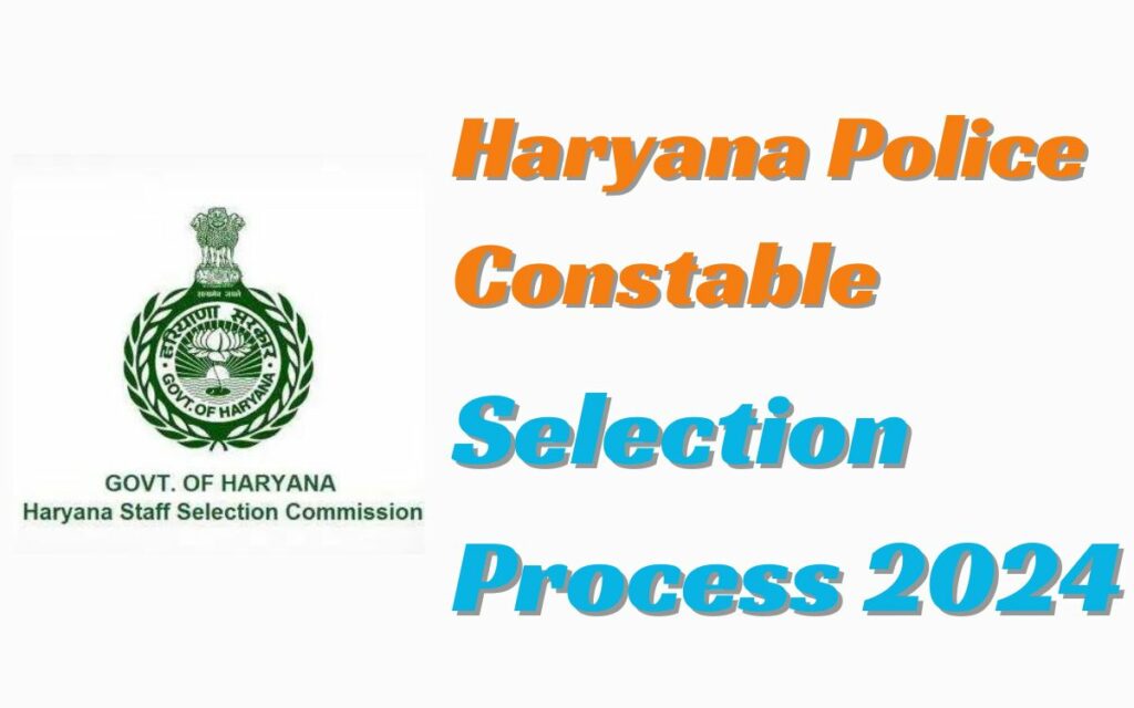 Haryana Police Constable Selection Process