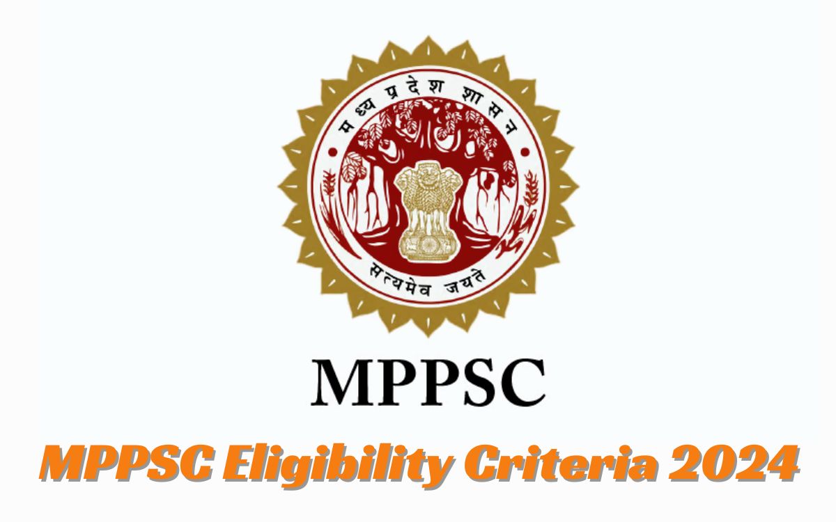 MPPSC Eligibility Criteria 2024