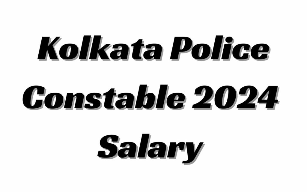 Kolkata Police Constable 2024 Notification