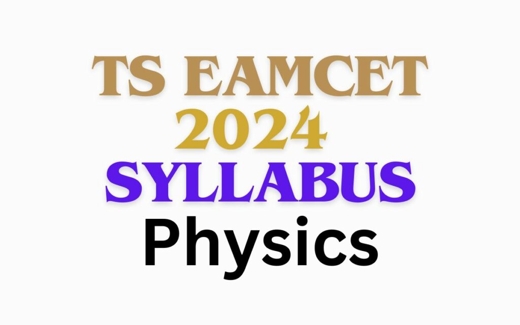 TS EAMCET 2024 Syllabus