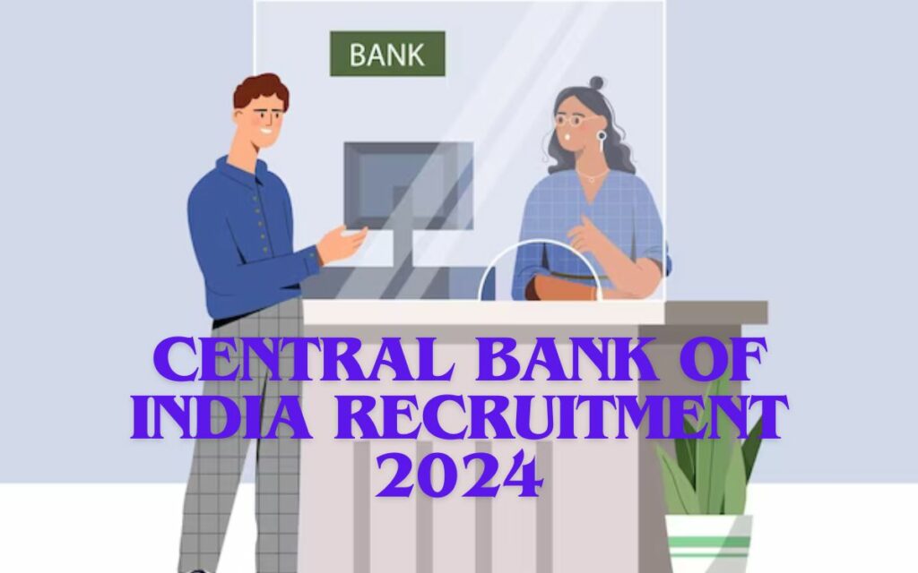 Central Bank Of India Recruitment 2024