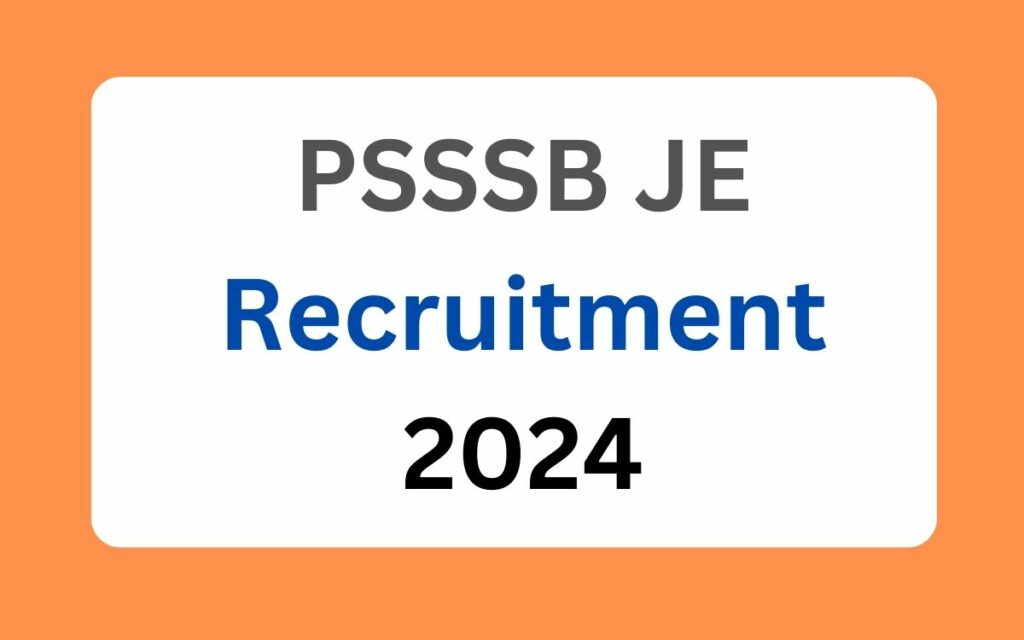 PSSSB JE Recruitment 2024 Apply Online