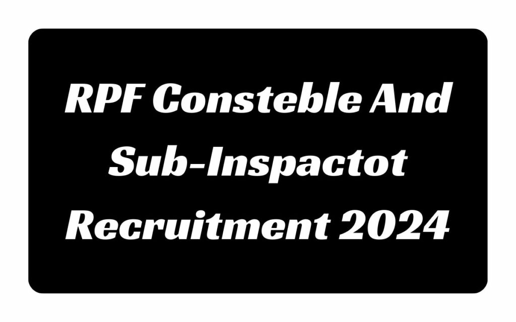RPF Recruitment Notification