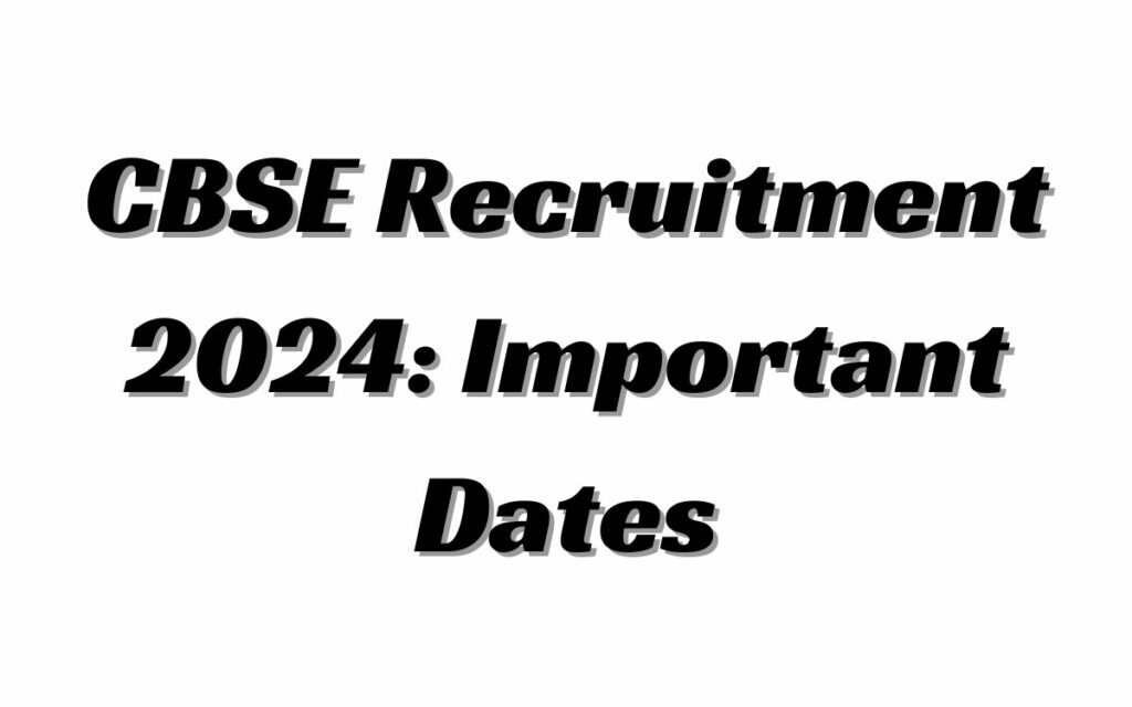 CBSE Recruitment Notification 2024