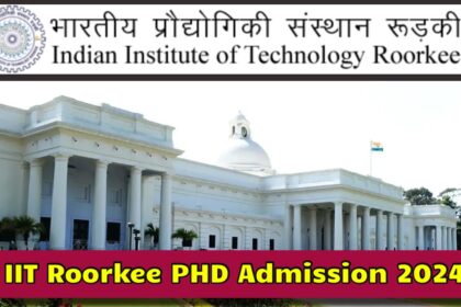 IIT Roorkee PHD Admission