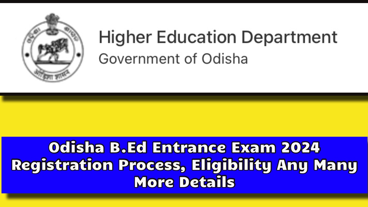 Odisha B.Ed Entrance Exam