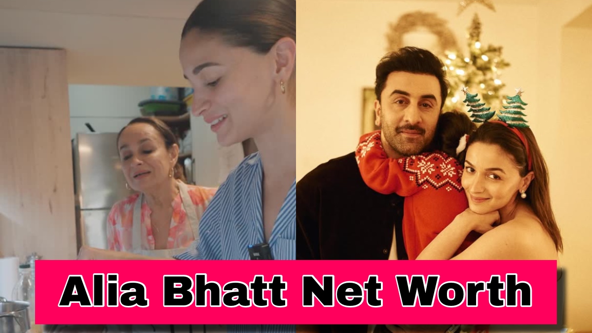 Alia Bhatt Net Worth