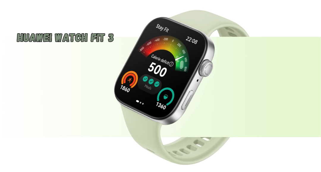 Huawei Watch Fit 3 आ रही है तहलका मचाने, दमदार बैटरी और स्मार्ट फीचर्स के साथ