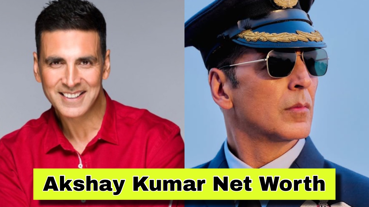 Akshay Kumar Net Worth