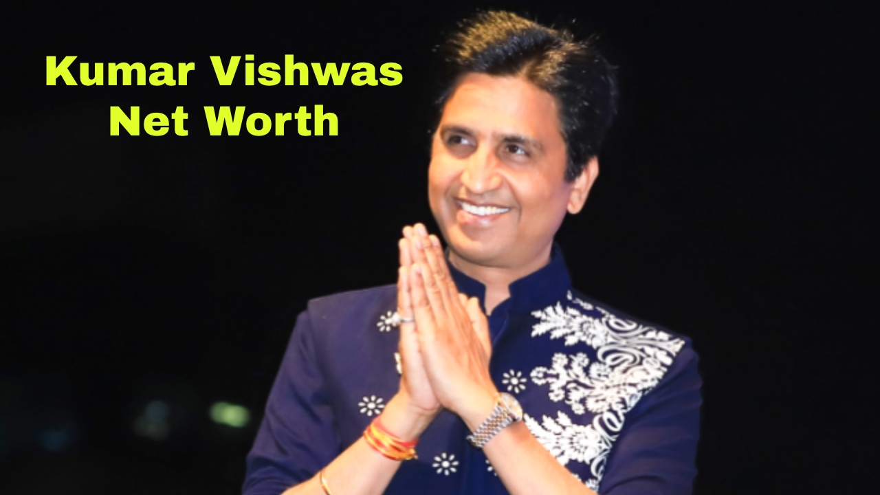 Kumar Vishwas Net Worth