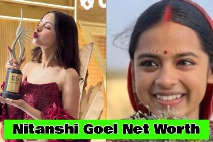 Nitanshi Goel Net Worth